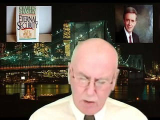 CHARLES STANLEY'S "ETERNAL SECURITY" TEACHING REFUTED BY THE BIBLE