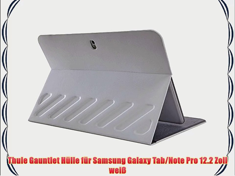 Thule Gauntlet H?lle f?r Samsung Galaxy Tab/Note Pro 12.2 Zoll wei?