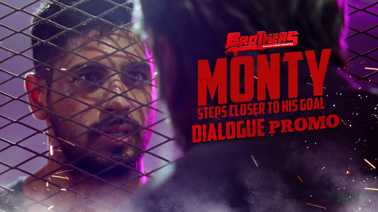 Monty steps closer to his goal | Brothers Dialogue Promo | Sidharth Malhotra, Jackie Shroff