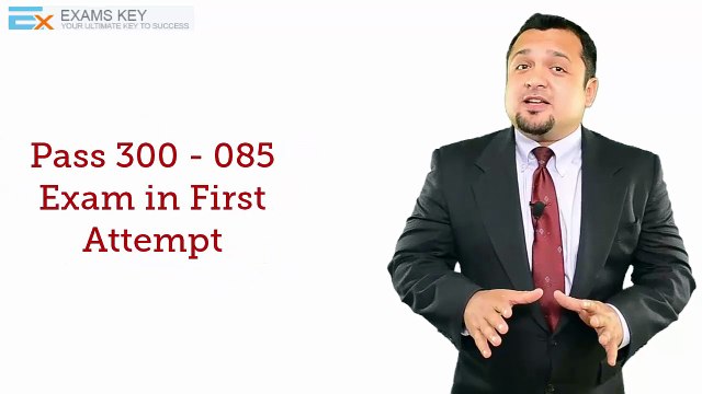 Cisco 300-085 Exam - A Step towards CCNP Certification