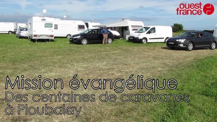 Mission évangélique : des centaines de caravanes affluent à Ploubalay