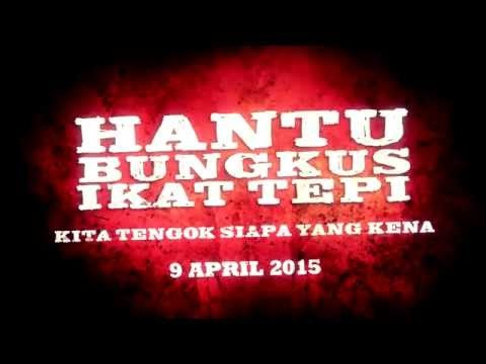 Hantu Bungkus Ikat Tepi Promo 15 Seconds