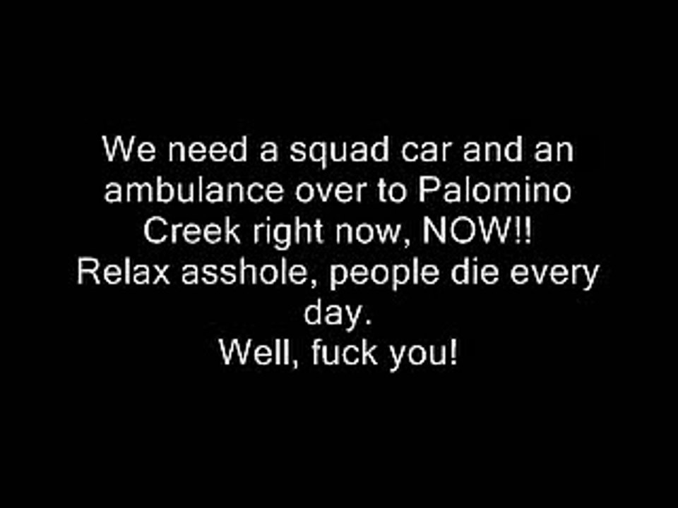 GTA SA: Police Radio - Relax... People Die Every Day