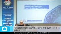 Pakistani Cleric Launches Anti-ISIS Curriculum in Britain #AntiTerrorCurriculum - Video Dailymotion