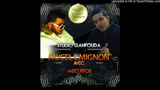Cheb faycel L'mignon Avec Mito Pitos 3Touni L7adaNa 2015