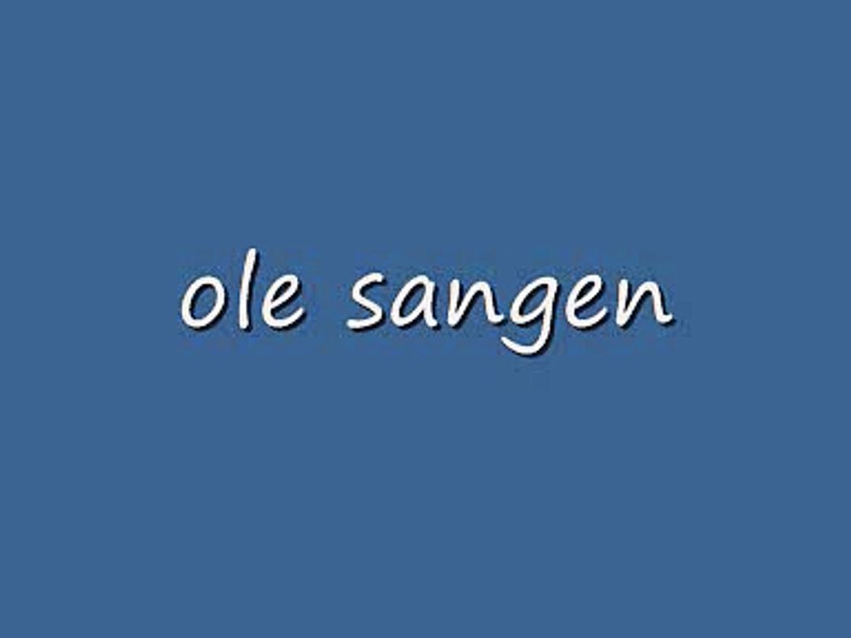 ole sangen