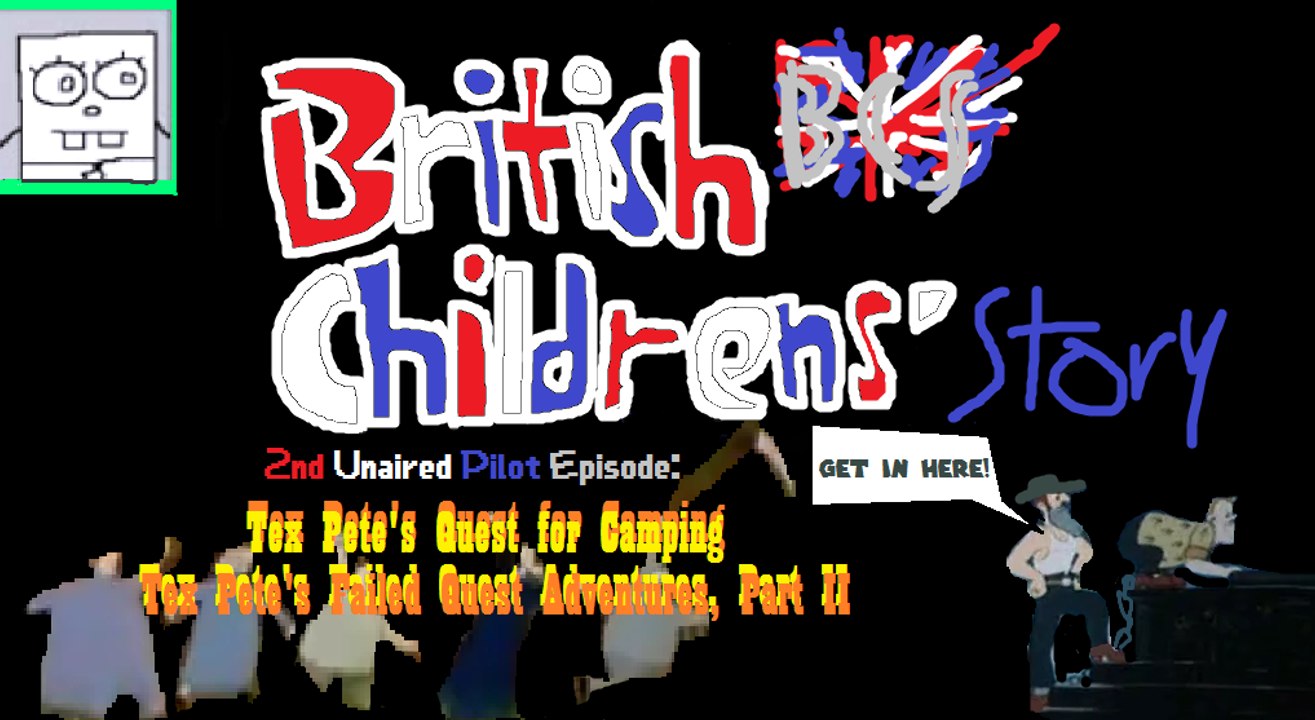 British Childrens' Story - Tex Pete's Quest for Camping (Part 2)