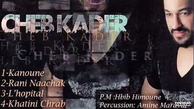 Cheb Kader Douni Darna 2016 Nouvel Album Avm Sans Tags [Dj Tchikou]