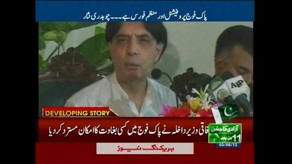 Not possible to de-seat army chief: Ch Nisar