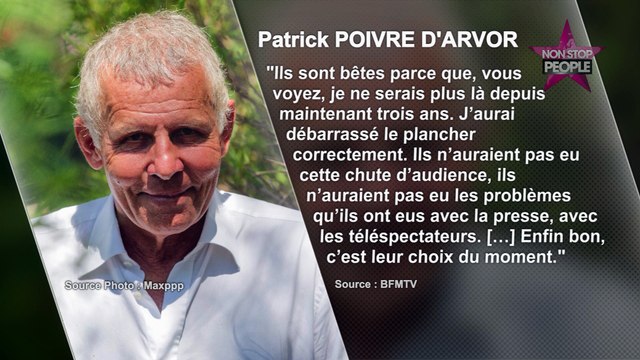 Patrick Poivre d’Arvor toujours en colère après son éviction du JT de TF1 : Ils sont bêtes