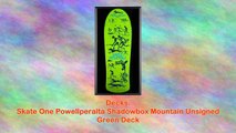Skate One Powellperalta Shadowbox Mountain Unsigned Green Deck