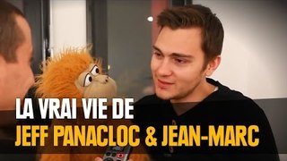 La vraie vie de Jeff Panacloc et Jean-Marc