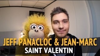 Jeff Panacloc & Jean-Marc - Saint-Valentin