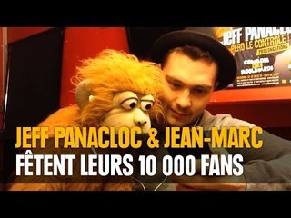 Jeff Panacloc & Jean-Marc fêtent leurs 10 000 fans Facebook