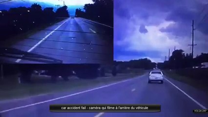 car accident fail - caméra qui filme à l'arrière du véhicule