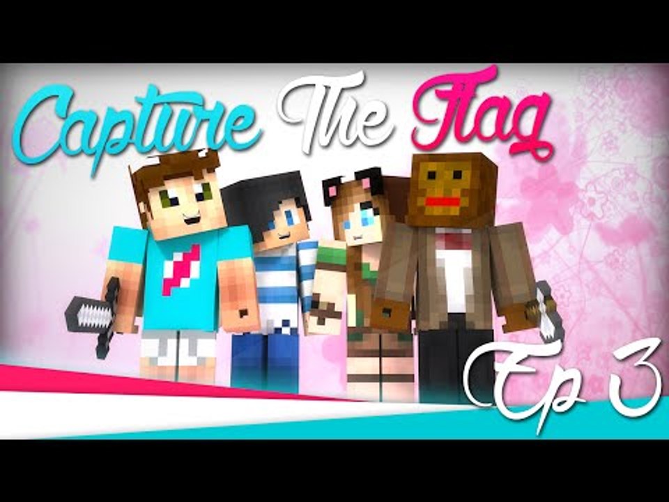 Capture The Flag - Saison 1 : Nether Fail ! Ep3