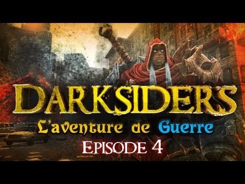 Darksiders - Episode 4 - L'aventure de Guerre