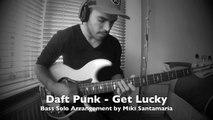 DAFT PUNK - Get Lucky [Bass Loop Solo by Miki Santamaria]