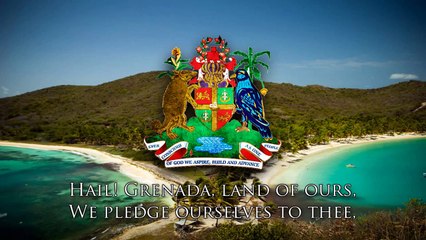 National Anthem of Grenada - Hail Grenada