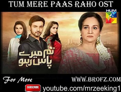 Tum Mere Paas Raho OST - Full Title Song [HQ]