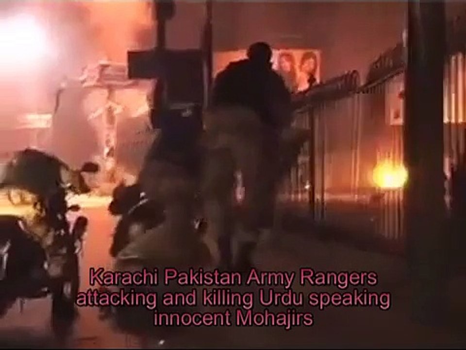 Karachi Pakistan Army Rangers attacking and killing Urdu speaking innocent Mohajirs
