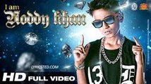 I Am Noddy Khan LYRICS Noddy Khan  Youngest Indian Rapper Full Video  HD
