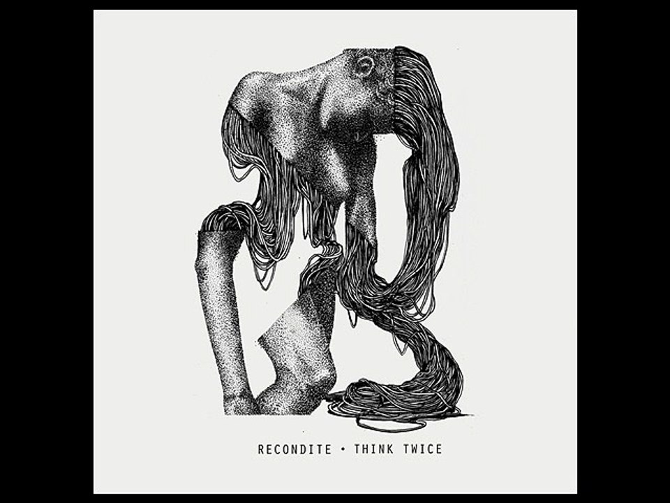 Recondite - Think Twice