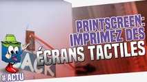 Découvrez Printscreen : la technologie pour imprimer des écrans tactiles