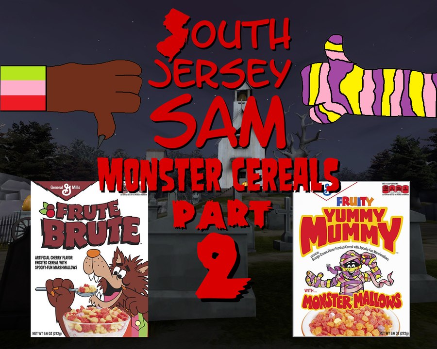 South Jersey Sam - Monster Cereals Part 2