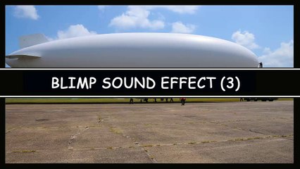 Blimp Sound Effect #3