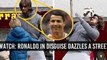 Cristiano Ronaldo : disguised madrid people with dress-up change surprises child on street