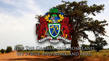 National Anthem of Gambia - For The Gambia Our Homeland