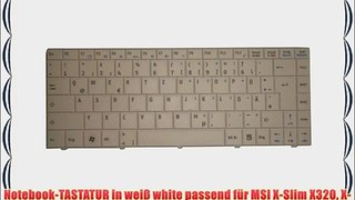 Notebook-TASTATUR in wei? white passend f?r MSI X-Slim X320 X-Slim X340 X350 X400 X420 X460