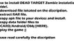 DEAD TARGET Zombie 149 Mod Unlimited Money apkdata zippyshare links