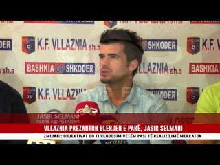 VLLAZNIA PREZANTON BLERJEN E PARË, JASIR SELMANI