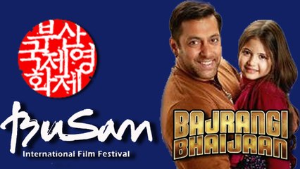 'Bajrangi Bhaijaan' Heads To South Korea | Busan International Film Festival