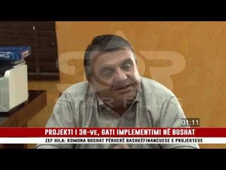 PROJEKTI I 3R-ve, GATI IMPLEMENTIMI NË BUSHAT