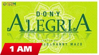 Dony - Alegria ft Dragon Rojo & Danny Mazo (Official Single)