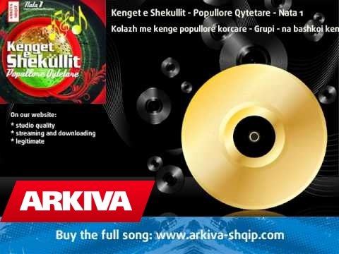 Kenget e Shekullit - Popullore Qytetare - Nata 1 - bashkoi kenga popullore - kolazh korcare