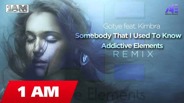 Gotye feat. Kimbra - Somebody That I Used To Know (Addictive Elements Remix)
