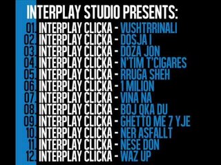 05. Interplay Clicka - Rruga Sheh (Albumi DOSJA I)