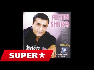 Altin Shira - Goce e bukur me lezet