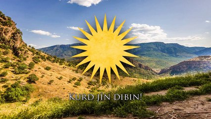 National Anthem of Kurdistan - Ey Reqîb! (ئه‌ی رەقیب)