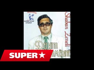 Shaban Zeneli - Delvina me Camerine (Official)