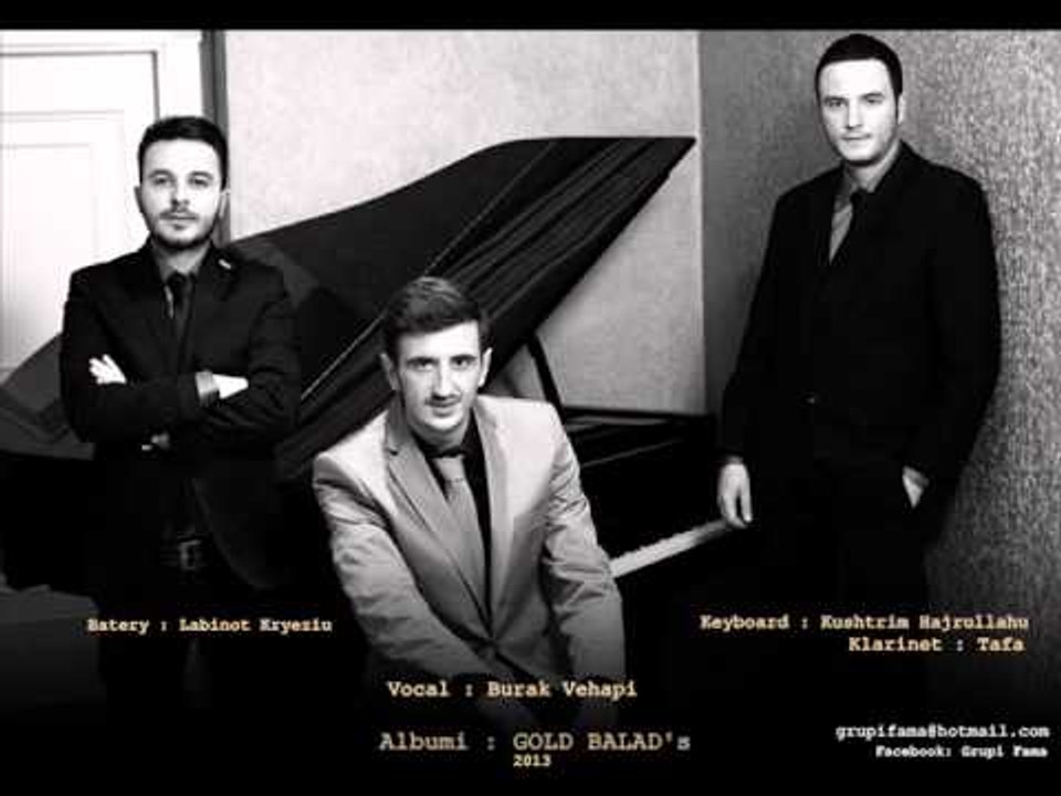 Buraku grupi FAMA :: 9- Kur u ktheva prej gurbeti :: Albumi [ GOLD BALADS ] 2013