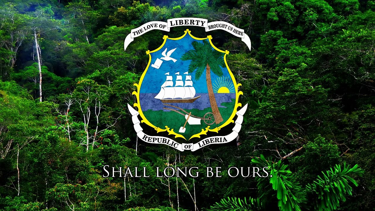 National Anthem of Liberia - All Hail, Liberia, Hail!