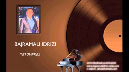 Bajramali Idrizi - Tetovares