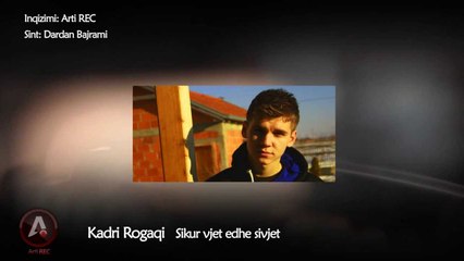 Kadri Rogaqi - Sikur vjet edhe sivjet