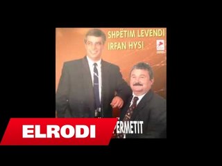 Shpetim Levendi ft. Sulejman Lame - Mora mushken