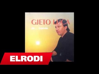 Gjeto Luca - Je si yll